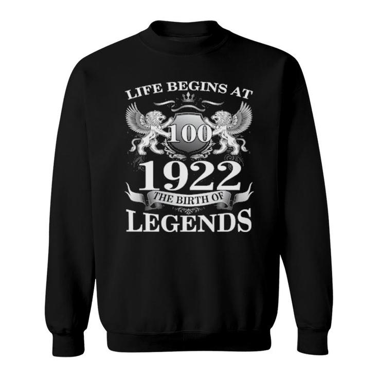 Birth Of Legends 1922 100Th Birthday For 100 Years Old Sweatshirt Birth Of Legends 1922 100Th Birthday For 100 Years Old Sweatshirt