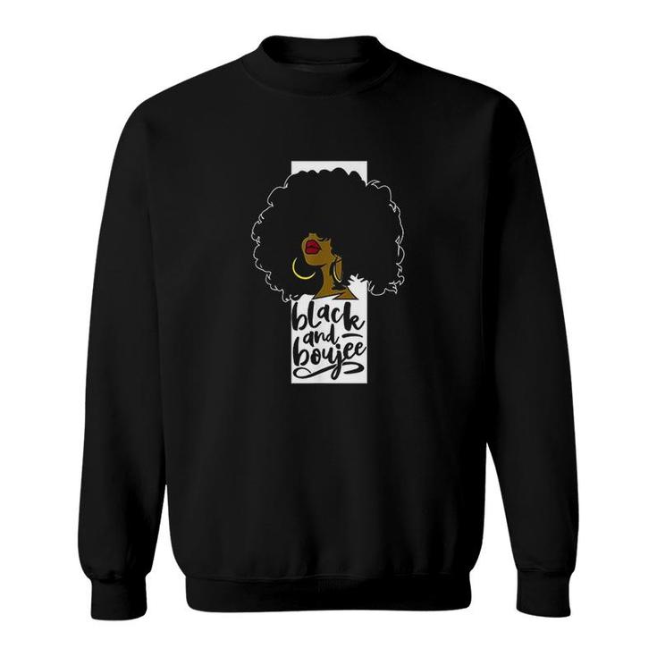Black And Boujee Afro Queen Women Melanin Gift Sweatshirt