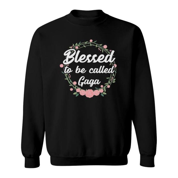 Blessed To Be Called Gaga Grandma Mother's Day Gift Sweatshirt