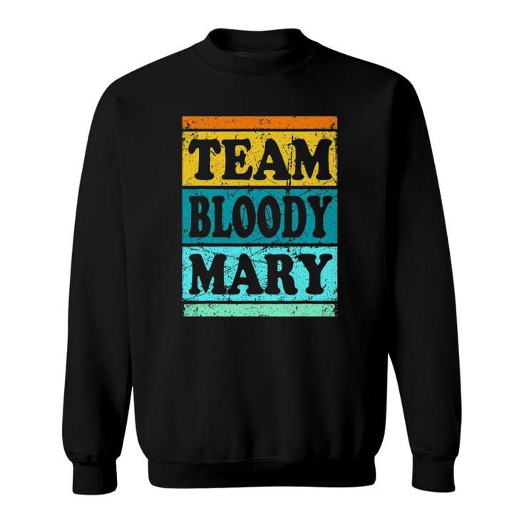 Bloody Mary For Men Women Brunch Ts Boozy Sweatshirt