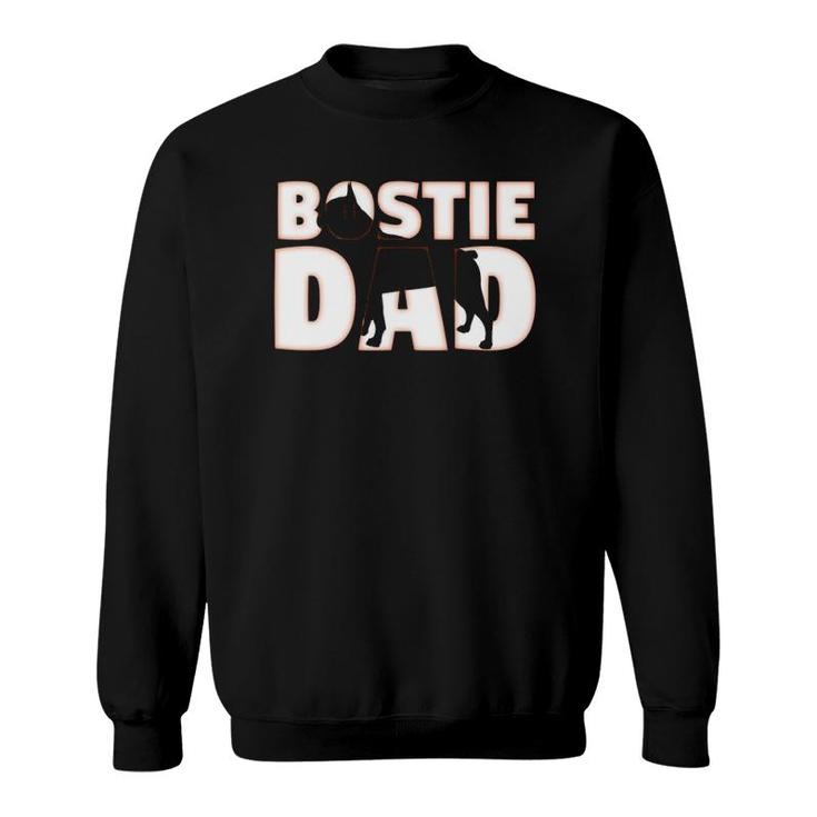 Bostie Dad Boston Terrier Gift Father Dog Dad Sweatshirt