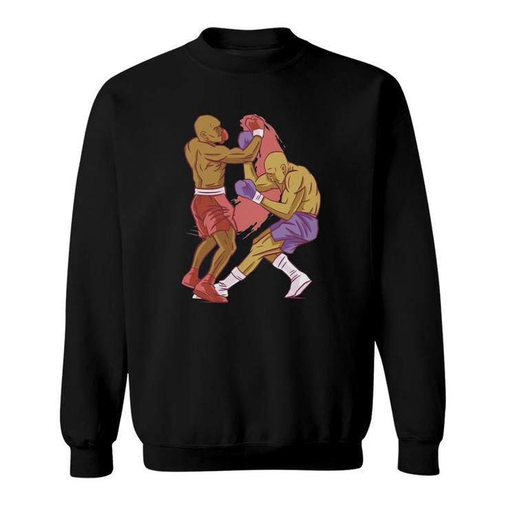 Boxers Fighting Match Boxing Lover Sweatshirt
