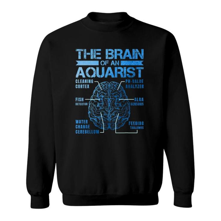 Brain Of A Aquarist For A Fish Aquarium Sweatshirt