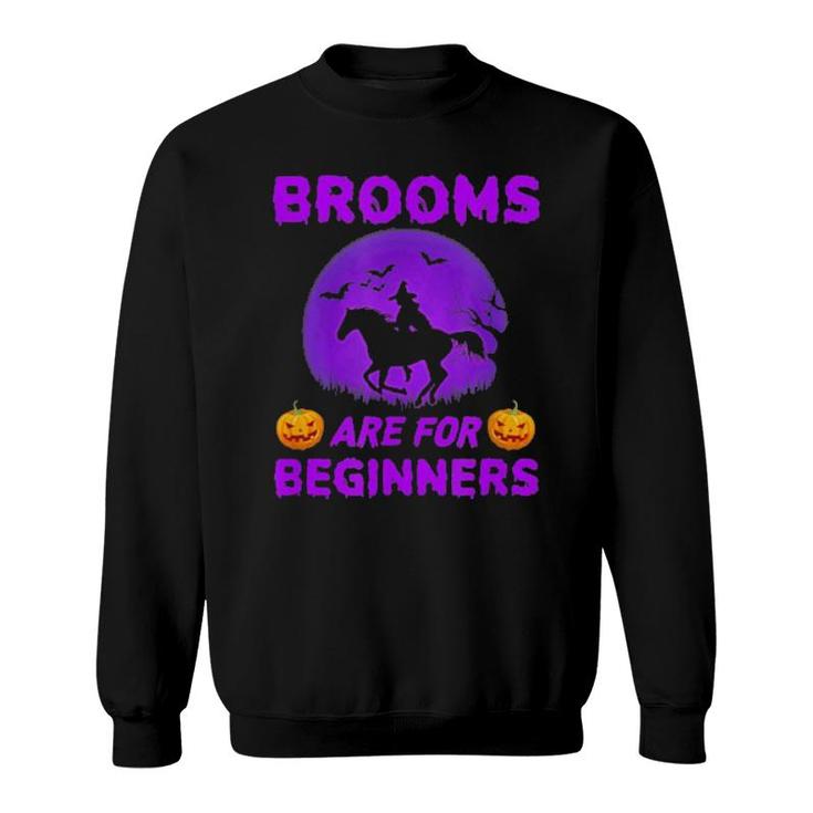 Brooms Are For Beginners Horses Witch Halloween  Sweatshirt