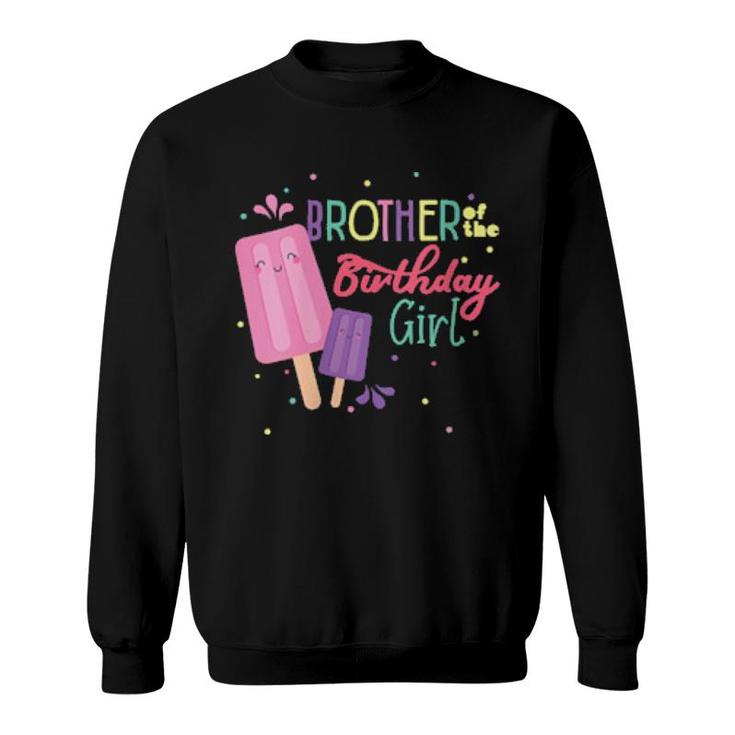 Brother Of The Birthday Girl Ice Cream Theme Matching Family Sweatshirt