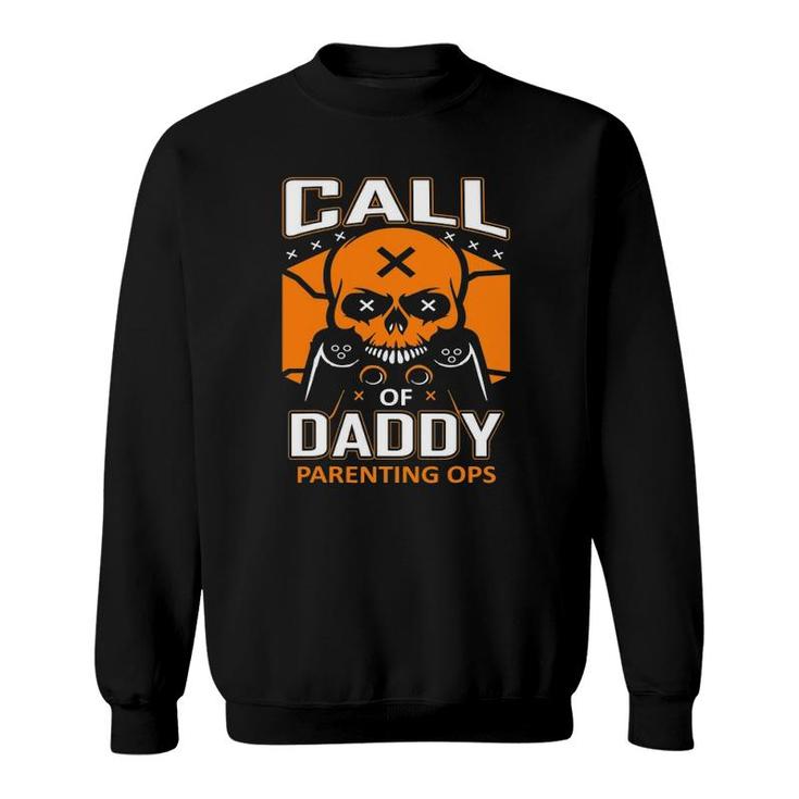 Call Of Daddy Parenting Ops Gamer Dad Funny Fathers Day Sweatshirt