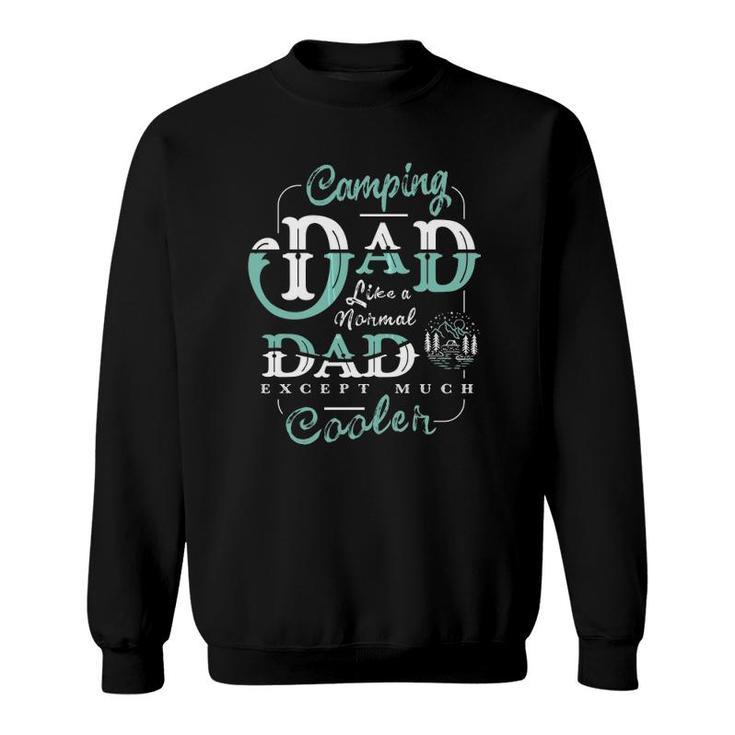 Camping Dad Gifts For Daddy Father's Day Camper Men Sweatshirt