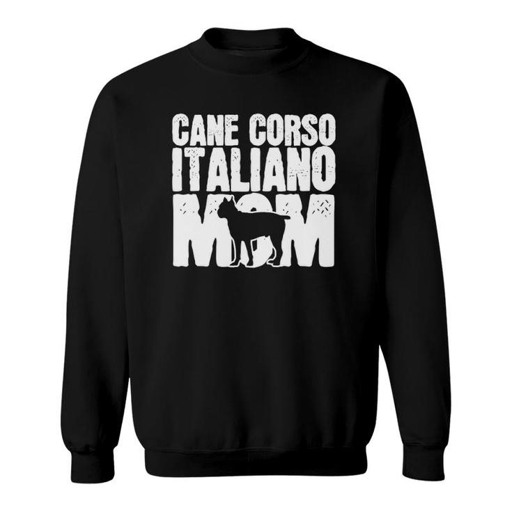 Cane Corso Dog Mom Mama Mother's Day Gift Sweatshirt