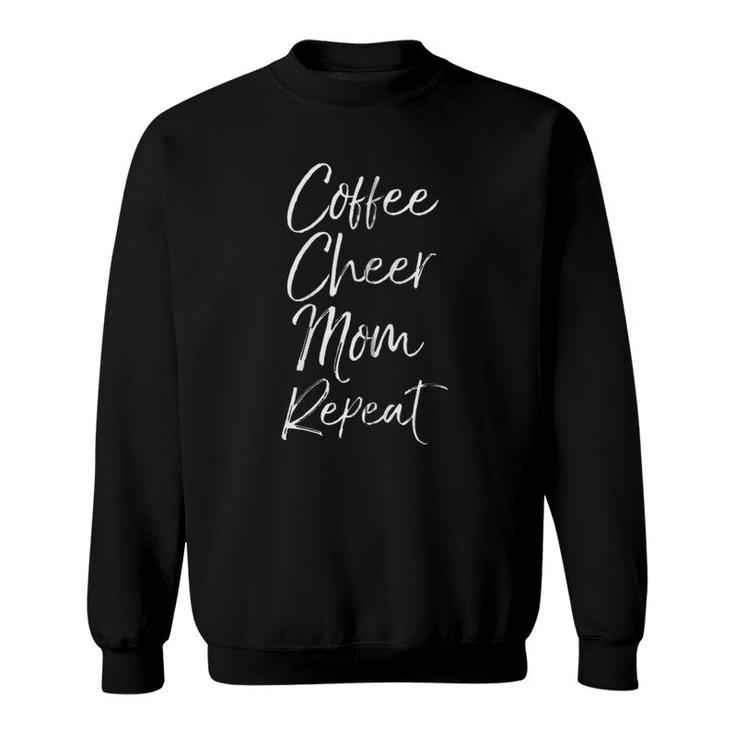 Cheerleader Mother Gift For Women Coffee Cheer Mom Repeat Zip Sweatshirt