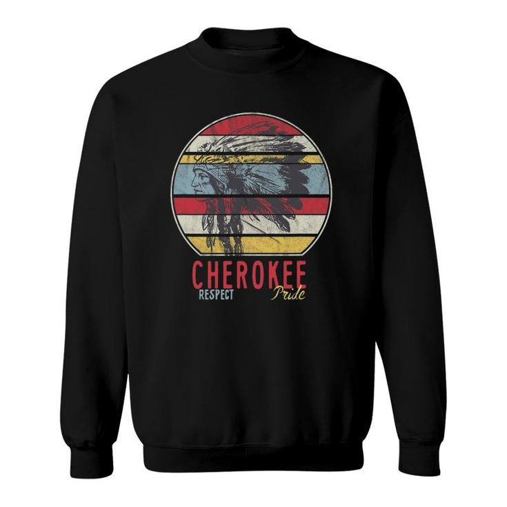 Cherokee Native American Indian Tribe Respect Pride Retro Sweatshirt