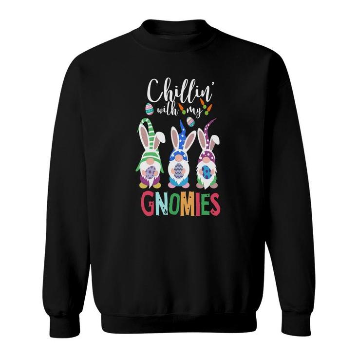 Chillin With My Gnomies Happy Easter Day Many Color Sweatshirt