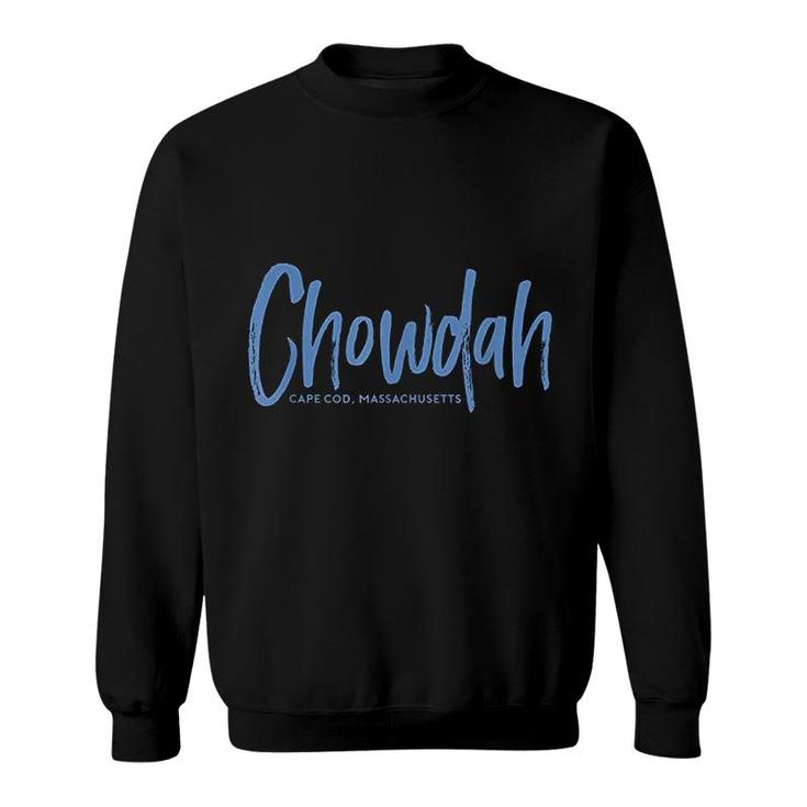 Chowdah Cape Cod Massachusetts Sweatshirt