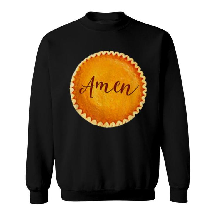 Christian Thanksgiving Pumpkin Pie Prayer Amen Grated Ul  Sweatshirt