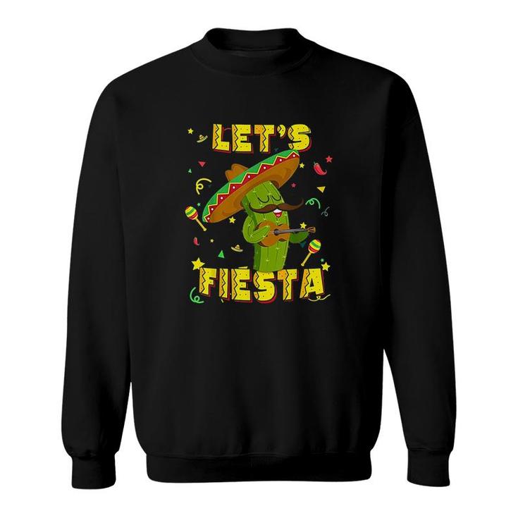 Cinco De Mayo Lets Fiesta Cactus Sombrero Hat Gift Sweatshirt