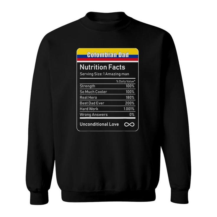Colombian Dad Nutrition Facts Father's Sweatshirt
