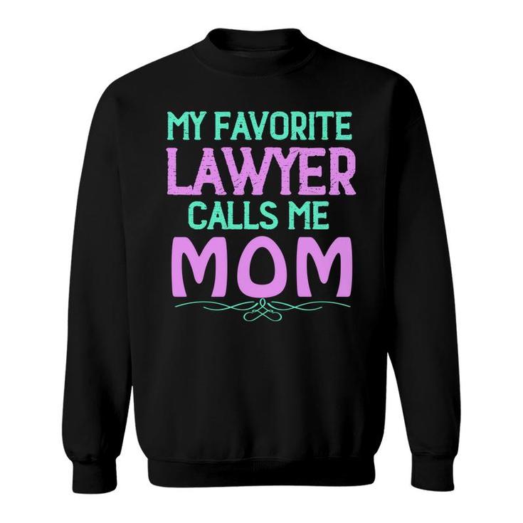 Colorful Letters My Favourite Lawyer Calls Me Mom Sweatshirt