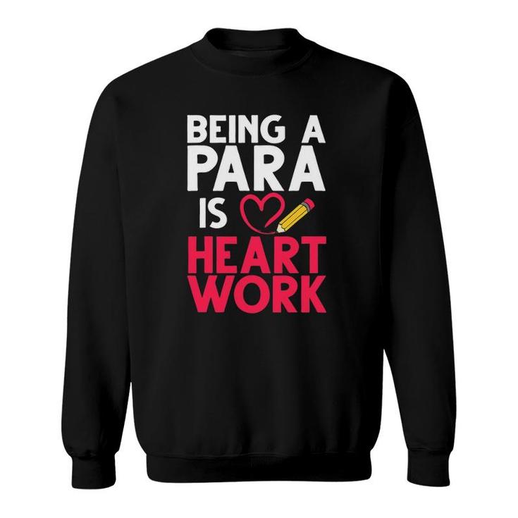 Cool Paraprofessional For Men Women Para Pro Sweatshirt