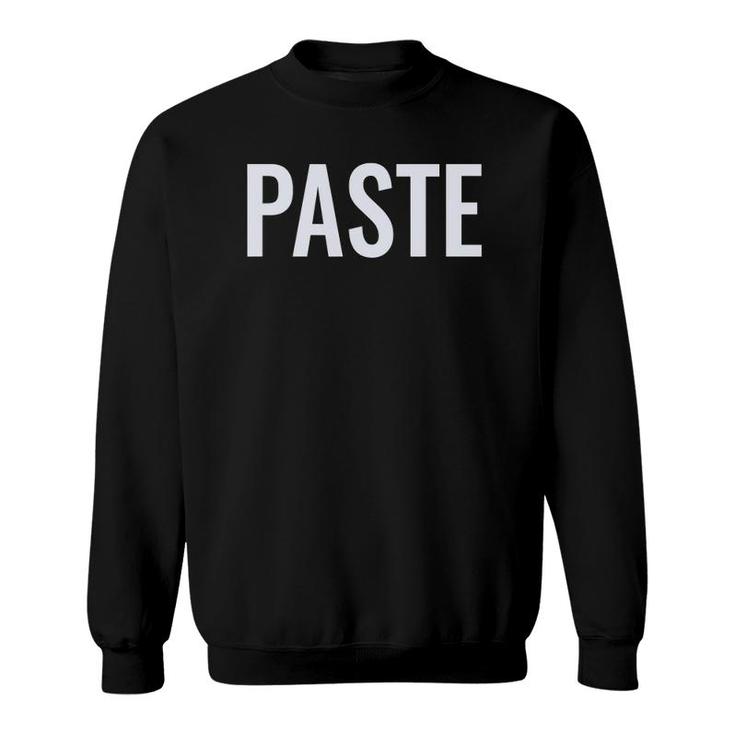Copy Paste Father Son S Paste Sweatshirt