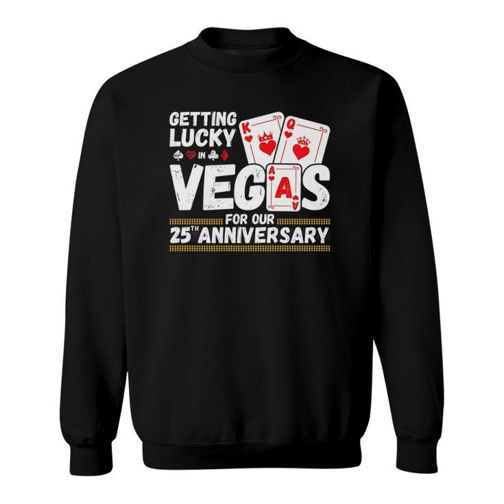Couples Married 25 Years Vegas 25Th Wedding Anniversary Sweatshirt