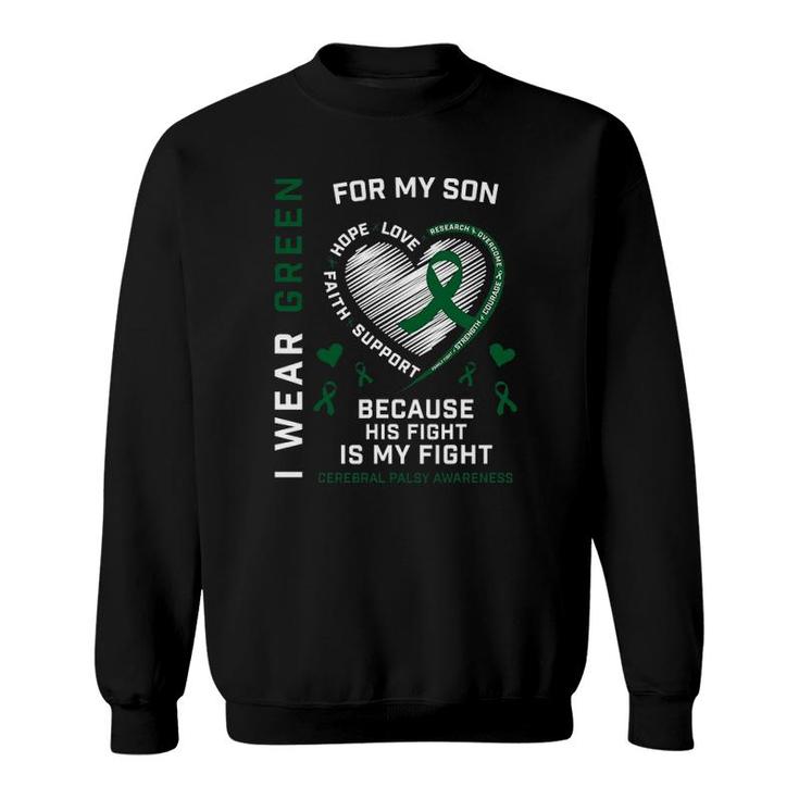 Cp Dad I Wear Green Fighter Son Cerebral Palsy Awareness Mom Sweatshirt