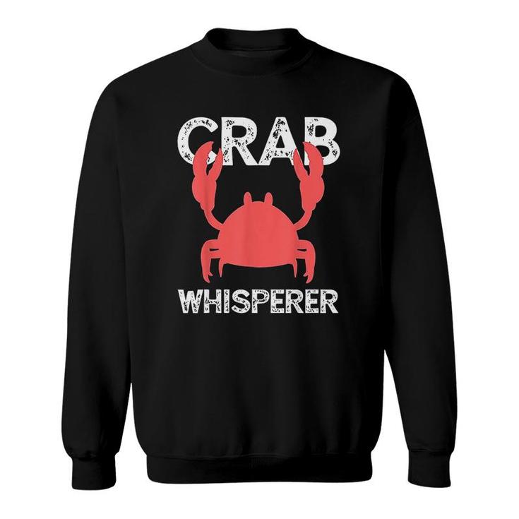 Crab Whisperer Crabbing Fishing Sweatshirt