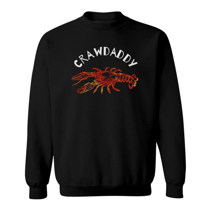 Crawdaddy Dad Tee  Crawfish Boil Sweatshirt