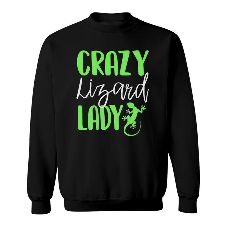 Crazy Lizard Lady Funny Owner Lover Reptile Cute Gift  Sweatshirt