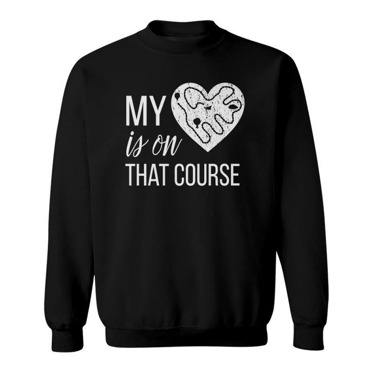Cross Country Mom  My Heart Is On That Course Sweatshirt