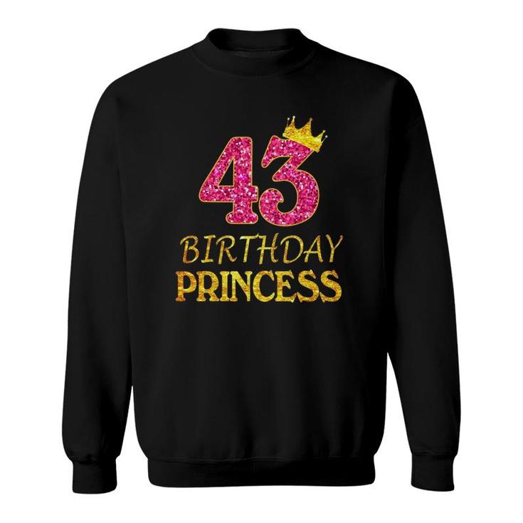 Crown 43Rd Birthday Princess Girl  43 Years Old Gifts Sweatshirt