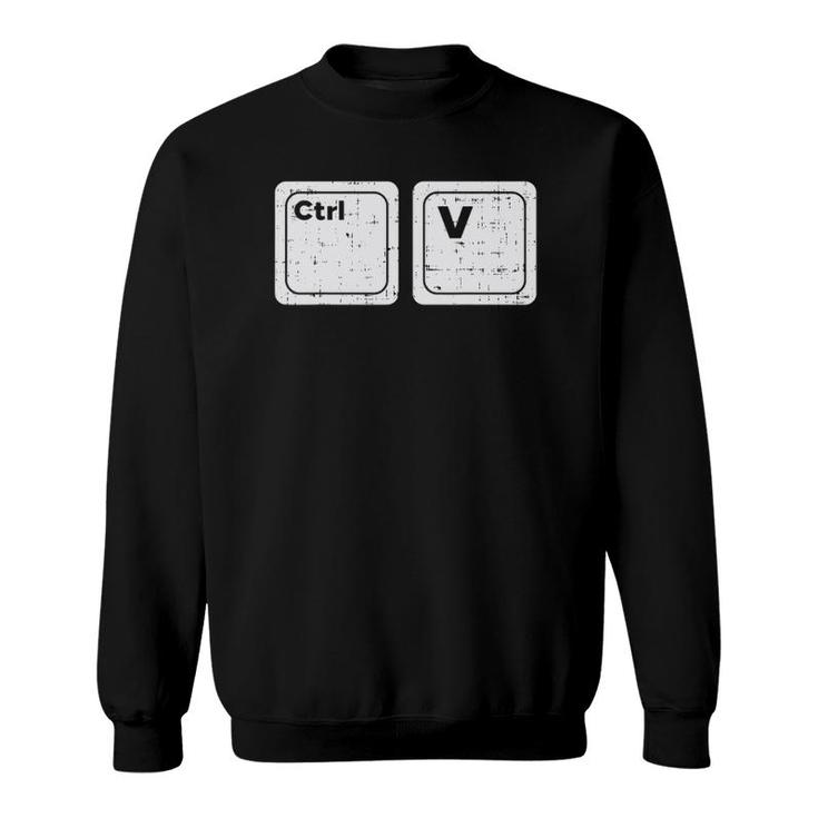 Ctrl V Funny Paste Matching Dad And Kid Son Daughter Gift Sweatshirt