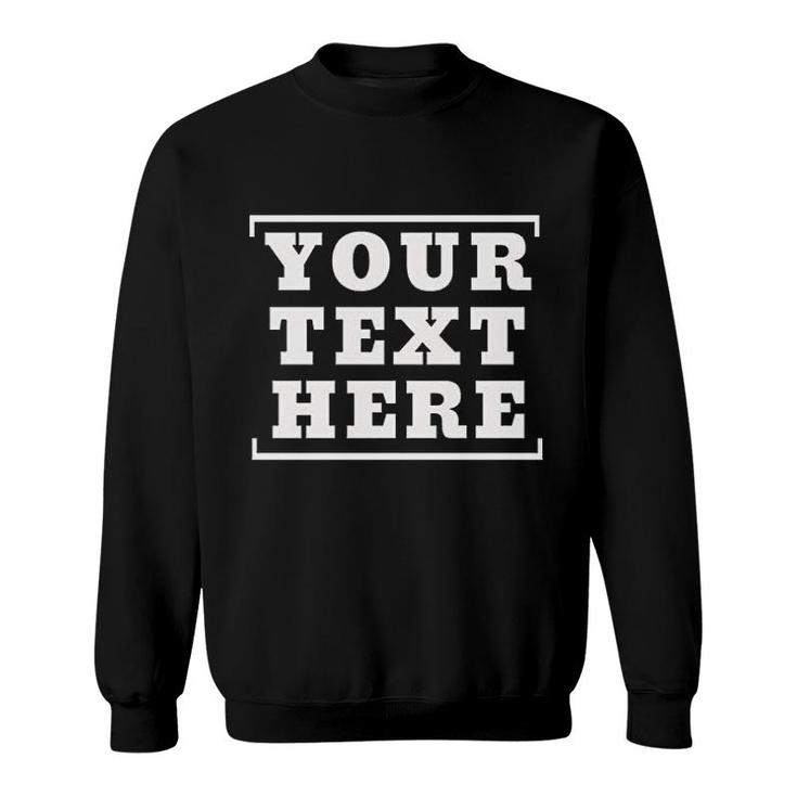 Custom Your Design Printing Sweatshirt