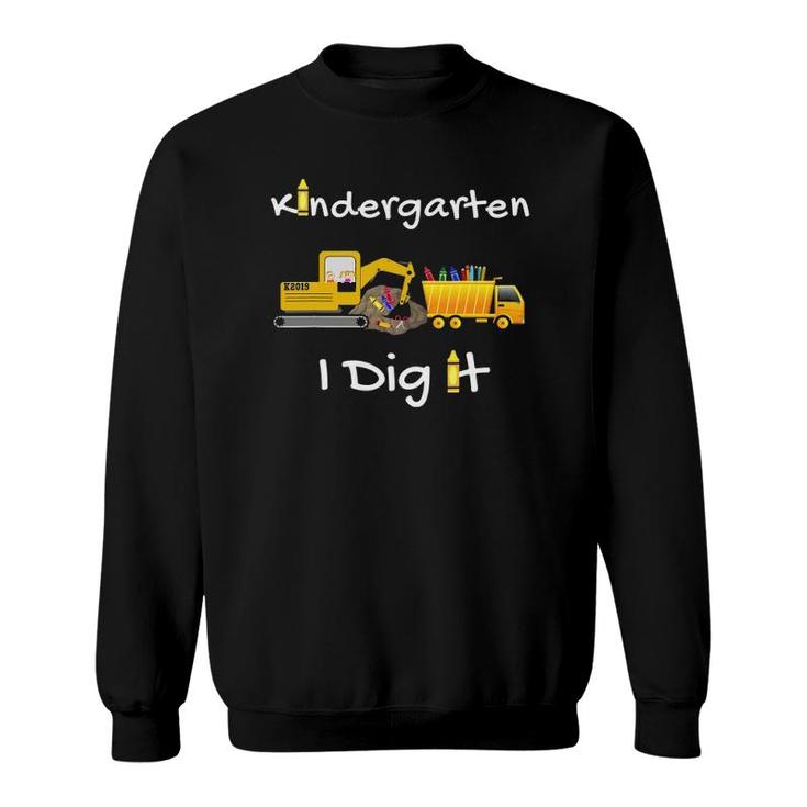 Cute Kindergarten I Dig It, Kindergarten First Day Of School Sweatshirt