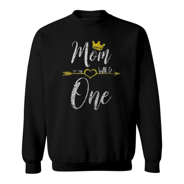 Cute Mother's Day Gift Mom Of The Wild One  Sweatshirt