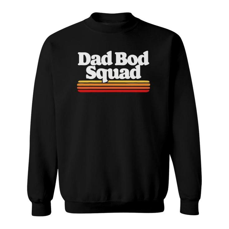 Dad Bod Squad Funny Posing Fathers Day Vintage Sunset 80S Sweatshirt
