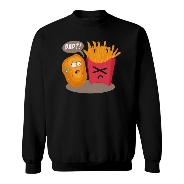 Dad Cool Insane Potato Fries Addicts Gift Sweatshirt