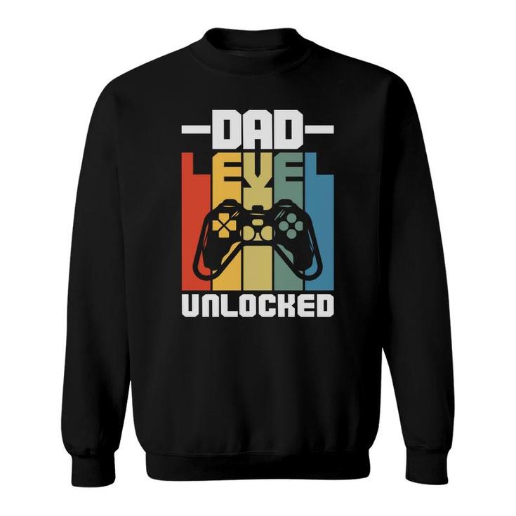 Dad Level Unlocked Dad To Be First Dad 1St Fathers Day Gift Sweatshirt