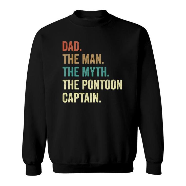 Dad Man Myth Pontoon Captain Funny Pontoon S For Men Sweatshirt