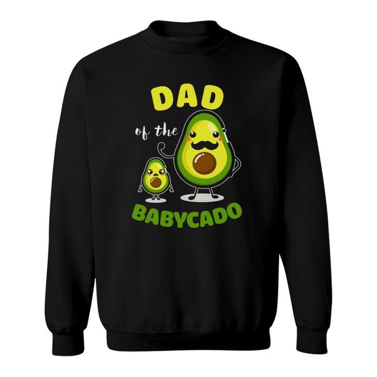 Dad Of The Babycado Avocado Family Matching Gift Sweatshirt