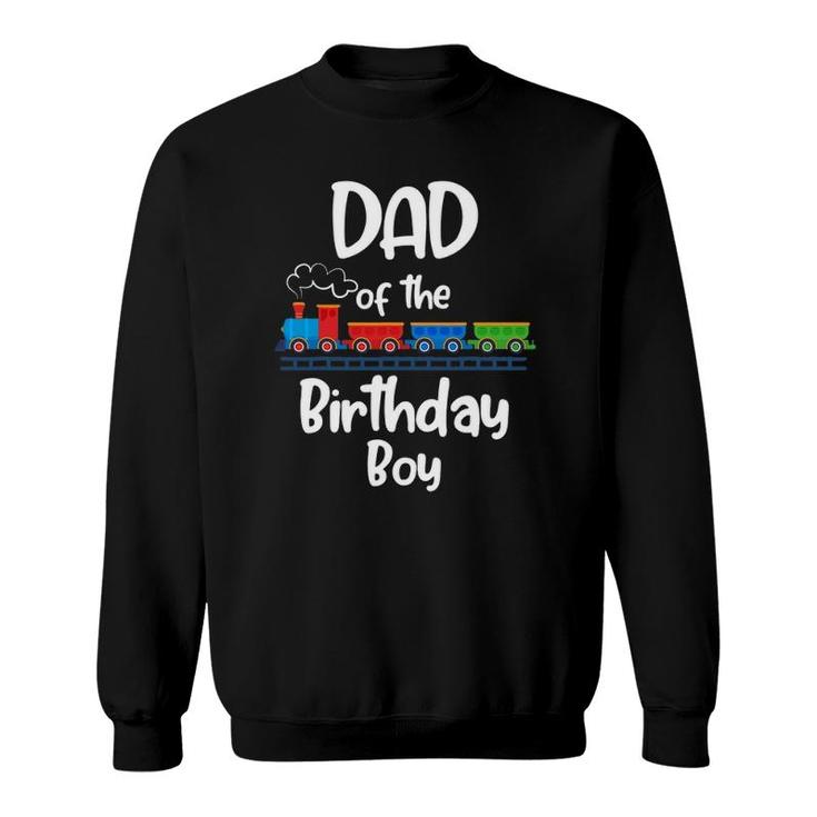 Dad Of The Birthday Boy Train Toys Theme Sweatshirt