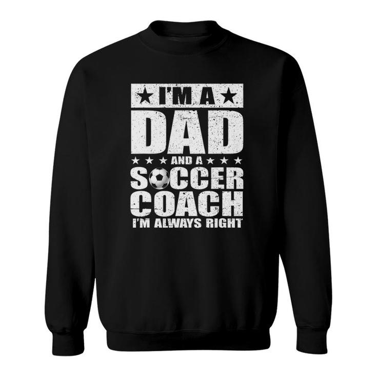 Dad Soccer Coach Fathers Day S Gift From Daughter Son Sweatshirt