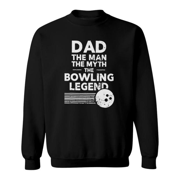 Dad The Man Myth Bowling Legend Retro Vintage Bowling Ball Stripes Father's Day Bowlers Sweatshirt