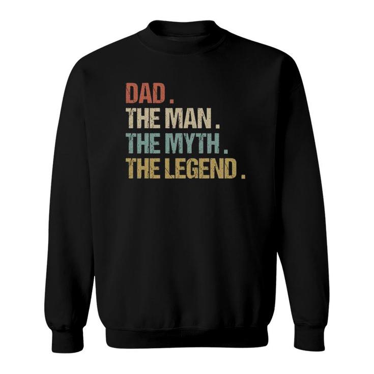 Dad The Man Myth Legend  Father Retro Christmas Gift Sweatshirt