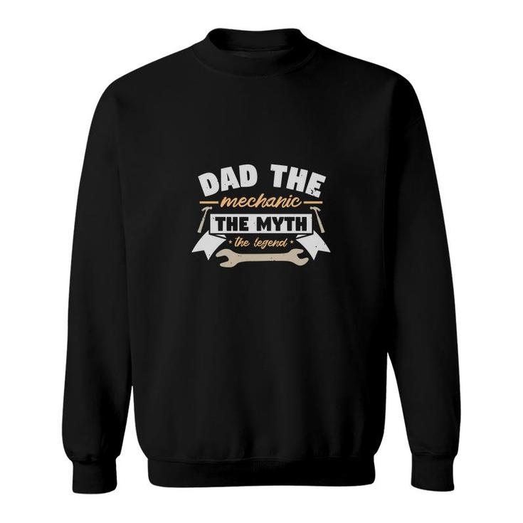 Dad The Mechanic Sweatshirt