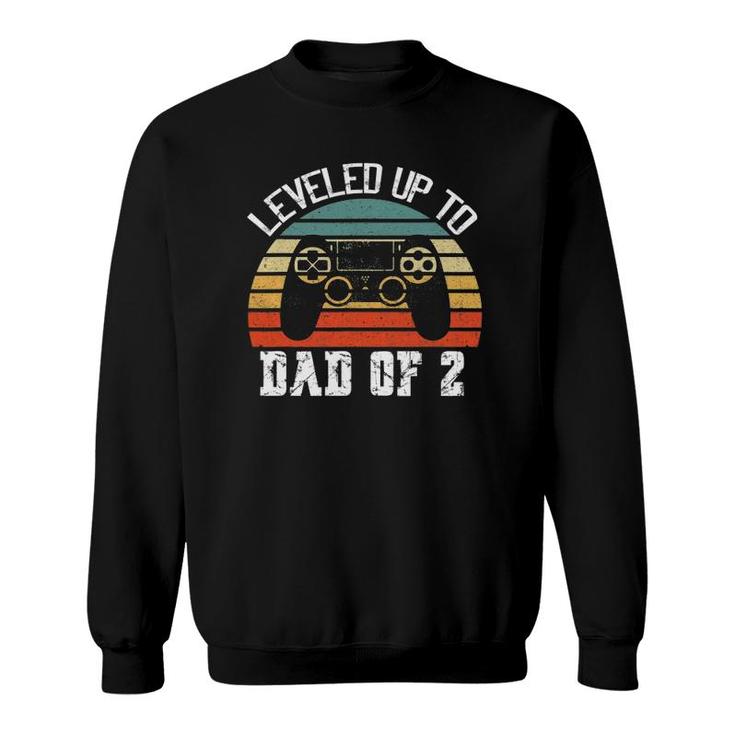 Daddy Again Leveled Up To Dad Of 2 Dad Sweatshirt