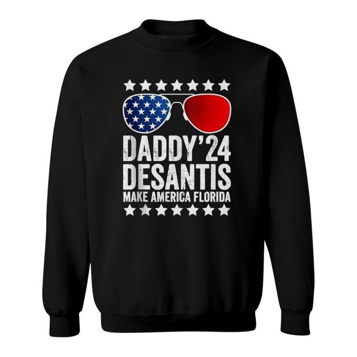 Daddy Desantis 2024 Make America Florida American Usa Flag  Sweatshirt