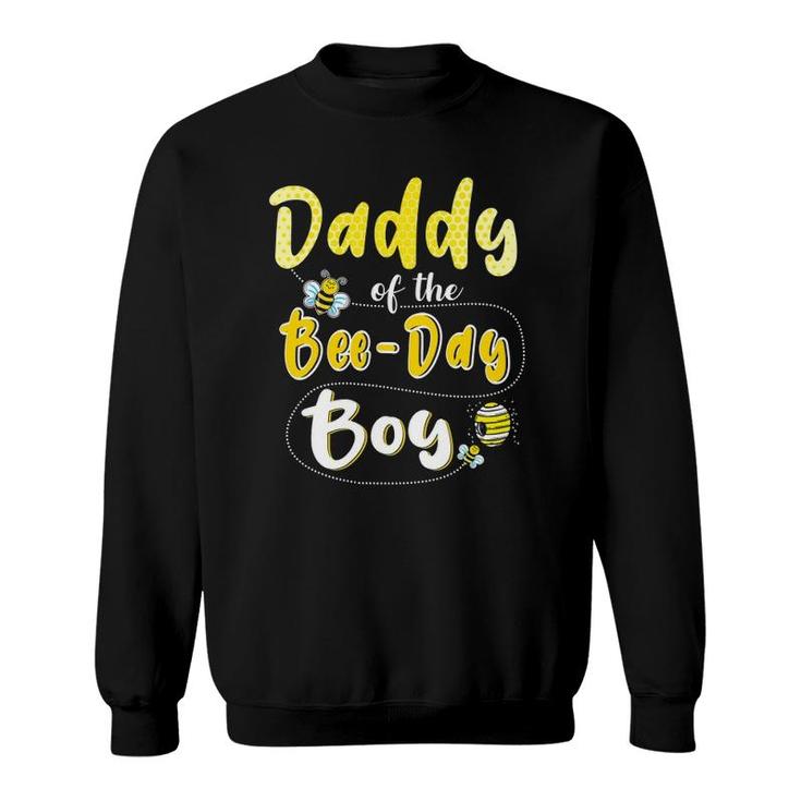 Daddy Of The Bee Day Boy Hive Party Matching Birthday Sweatshirt