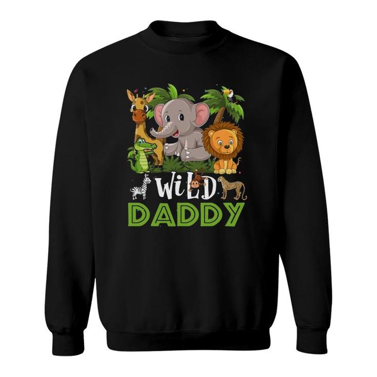 Daddy Of The Wild Zoo Safari Jungle Animal Funny Sweatshirt