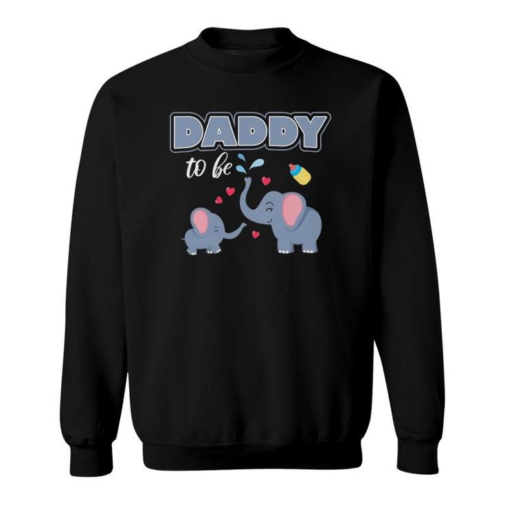 Daddy To Be Pregnancy Elephant Lovers Sweatshirt