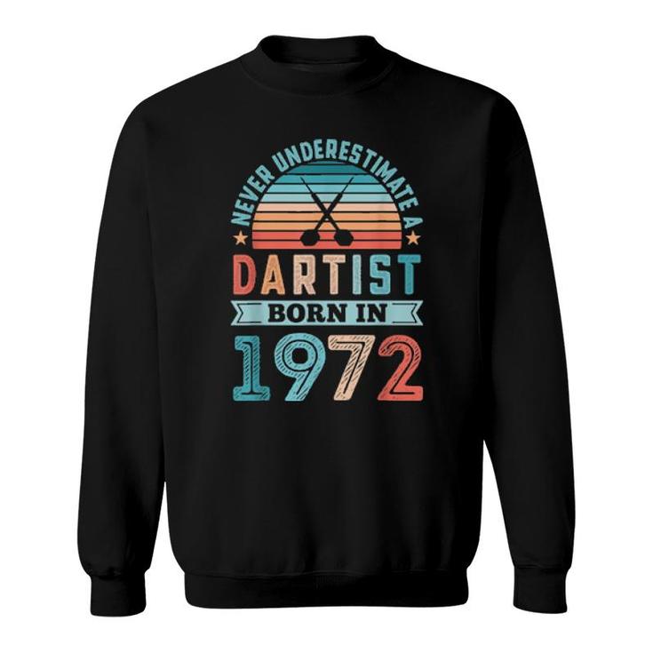 Dartist Born 1972 50Th Birthday Darts  Sweatshirt