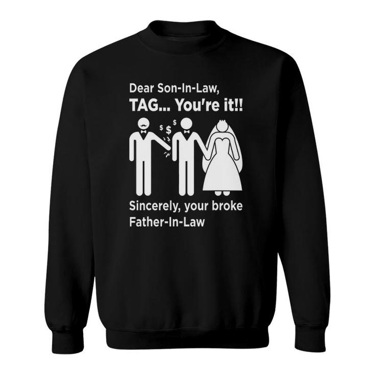 Dear Son-In-Law - Father Of The Bride Dad Wedding Marriage Sweatshirt